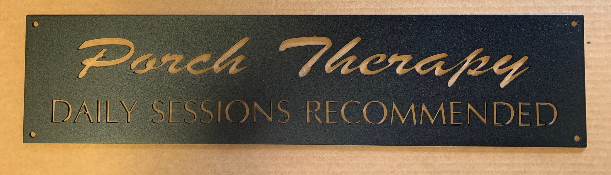 Porch Therapy Daily Sessions Recommended, metal porch sign